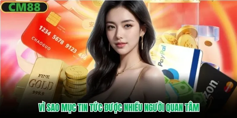 Vì sao mục tin tức được nhiều người quan tâm